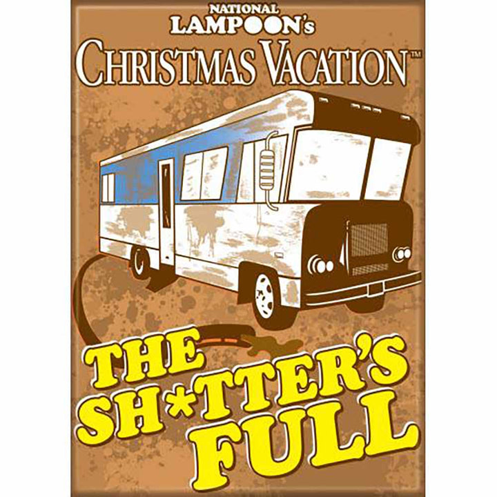 Sh*tter's Full Magnet from Christmas Vacation